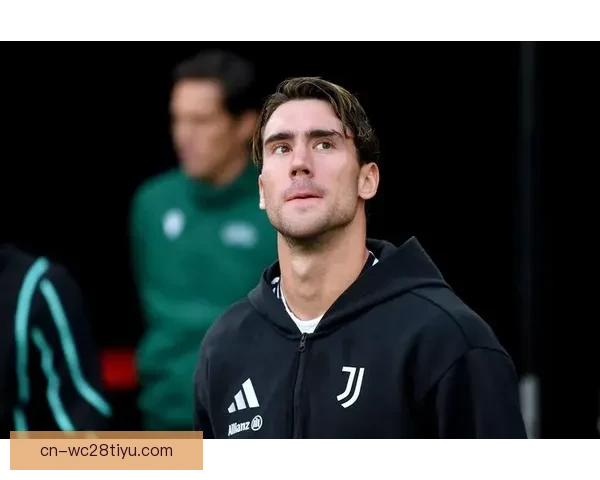 弗拉霍维奇复出成尤文破局关键